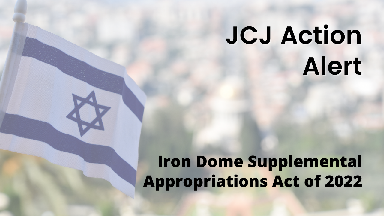 Take action to secure funding for Israel’s Iron Dome defense system