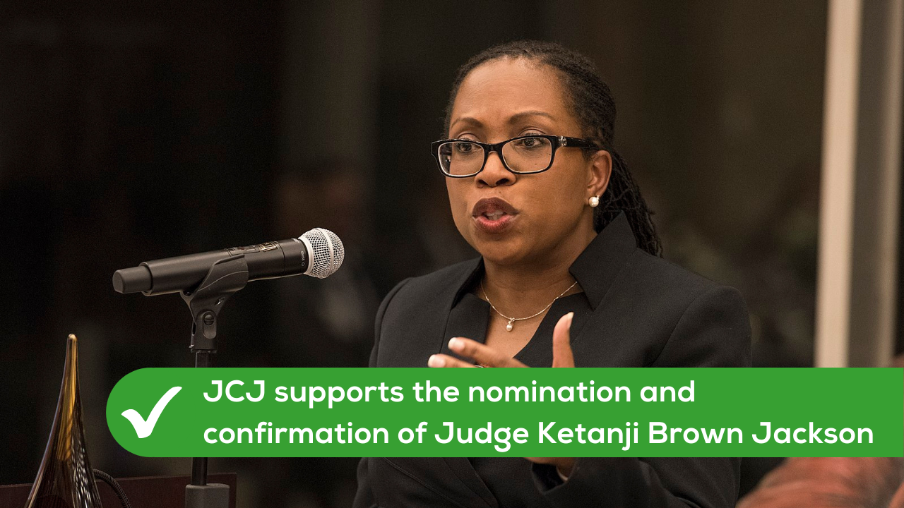 STATEMENT: JCJ Urges Confirmation of Judge Ketanji Brown Jackson to the Supreme Court
