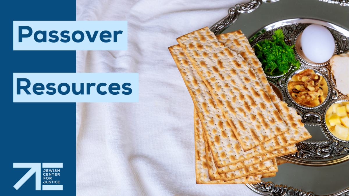 Need Passover Resources? JCJ has you covered. | Jewish Center for Justice